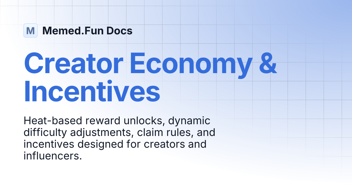 Creator Economy & Incentives | Memed.Fun Docs